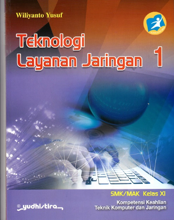 TEKNOLOGI LAYANAN JARINGAN KELAS XI