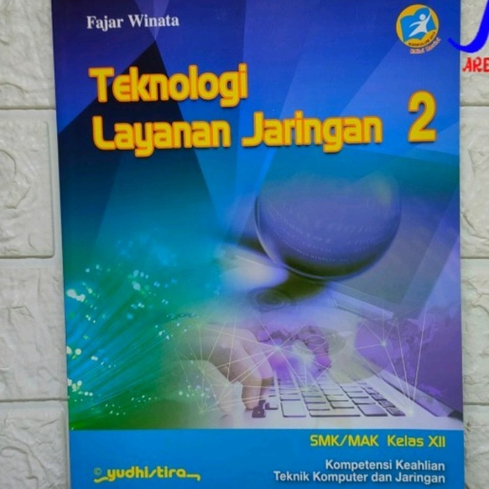 TEKNOLOGI LAYANAN JARINGAN KELAS XII