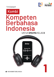 KOMPETEN BERBAHASA INDONESIA KELAS X