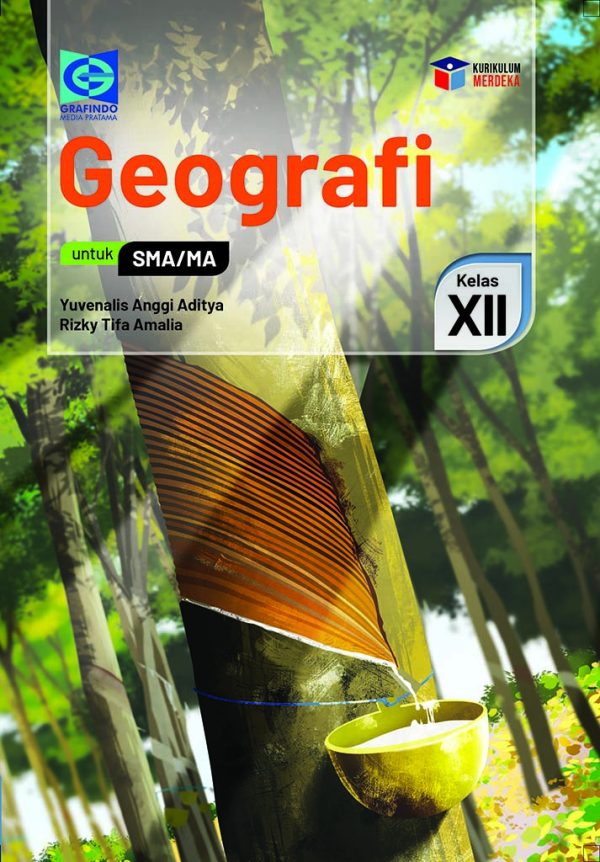 GEOGRAFI UNTUK SMA/MA KELAS XII MERDEKA BELAJAR