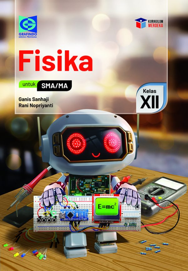 FISIKA UNTUK SMA/MA KELAS XII MERDEKA BELAJAR