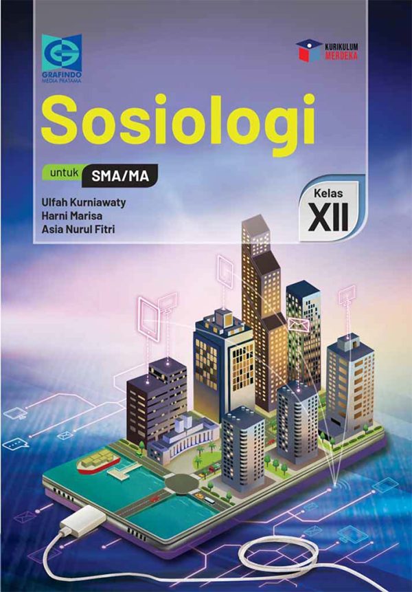 SOSIOLOGI UNTUK SMA/MA KELAS XII MERDEKA BELAJAR