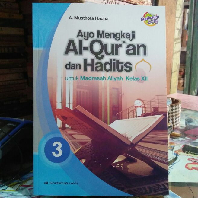 AYO MENGKAJI AL QUR'AN HADIS XII